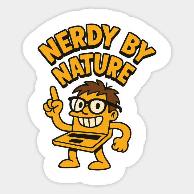 Nerdy by Nature Sticker by Marketing's Store
